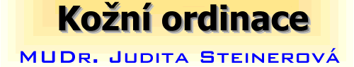 Kožní ordinace, MUDr. Judita Steinerová
